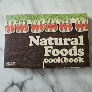 Vintage Natural Foods Cookbook 1972 Paperback